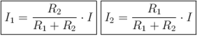 \boxed{I_1 = {\frac {R_{2}} {R_1+R_2}} \cdot I} ~\boxed{I_2 = {\frac {R_{1}} {R_1+R_2}} \cdot I}