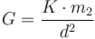 G = \frac{K \cdot m_2}{d^2}